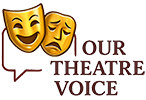 Our Theatre Voice